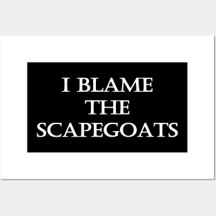 Funny One-Liner “Scapegoat” Joke Posters and Art